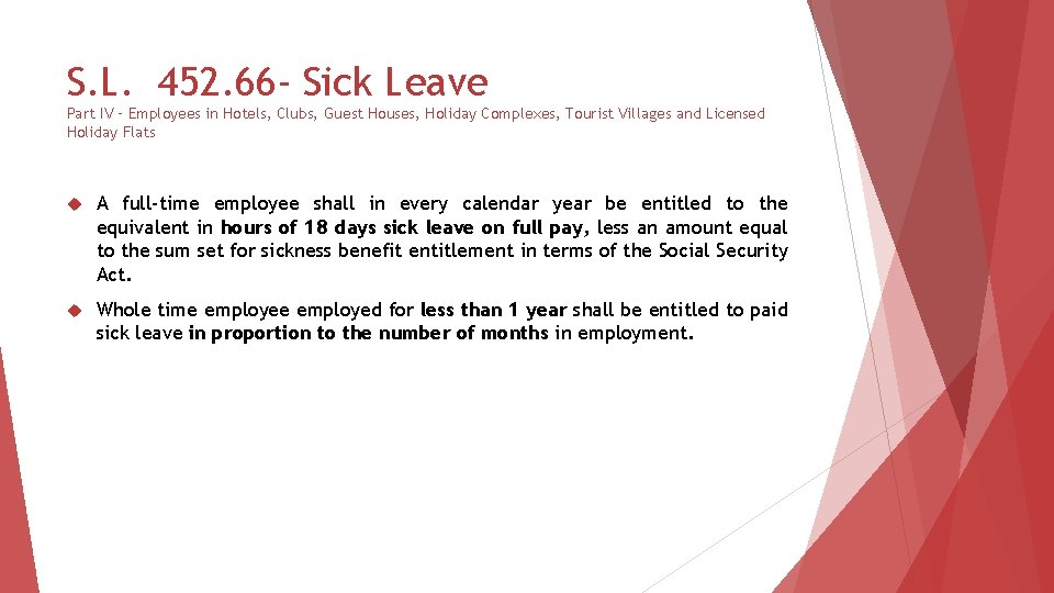 S. L. 452. 66 - Sick Leave Part IV – Employees in Hotels, Clubs,
