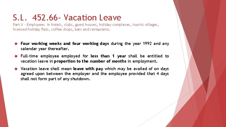 S. L. 452. 66 - Vacation Leave Part V - Employees in hotels, clubs,