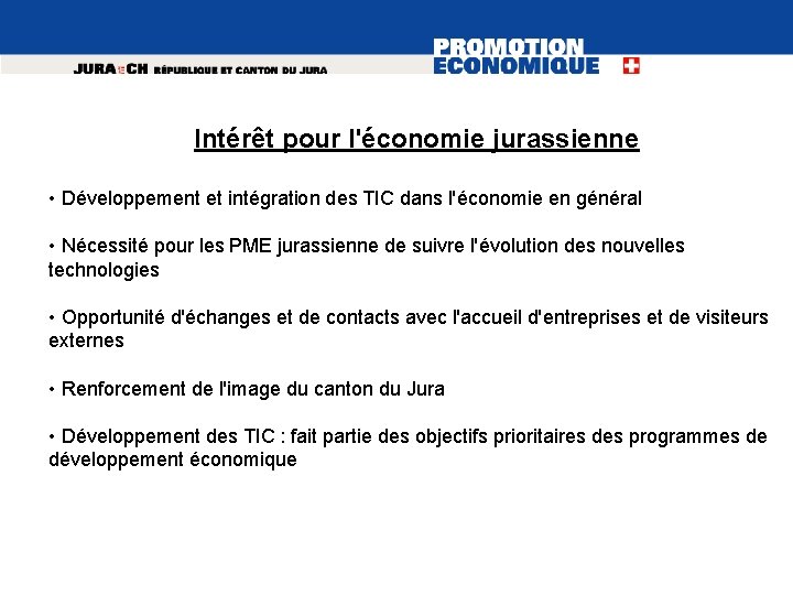 Intérêt pour l'économie jurassienne • Développement et intégration des TIC dans l'économie en général