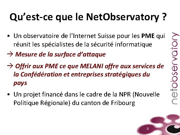 Qu’est-ce que le Net. Observatory ? • Un observatoire de l’Internet Suisse pour les