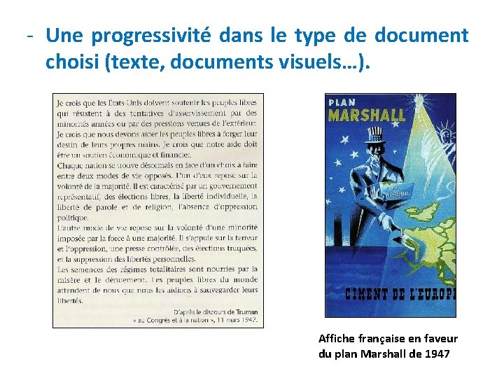 - Une progressivité dans le type de document choisi (texte, documents visuels…). Affiche française