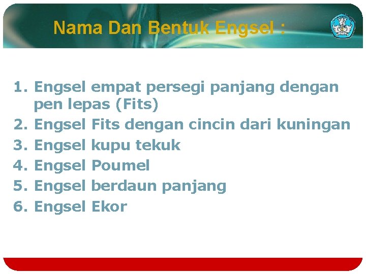 Nama Dan Bentuk Engsel : 1. Engsel empat persegi panjang dengan pen lepas (Fits)