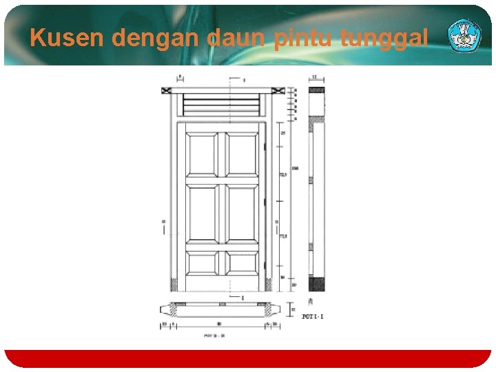 Kusen dengan daun pintu tunggal 