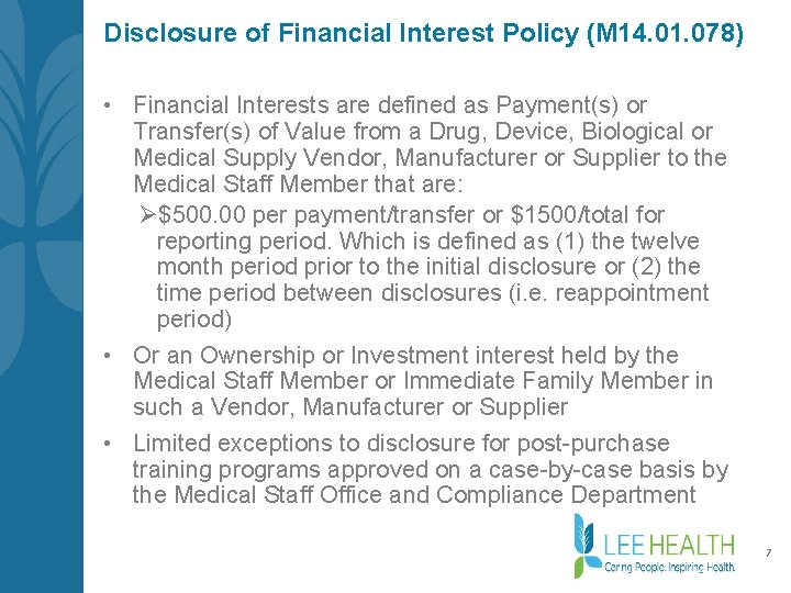Disclosure of Financial Interest Policy (M 14. 01. 078) • Financial Interests are defined