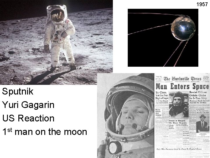 1957 Sputnik Yuri Gagarin US Reaction 1 st man on the moon 