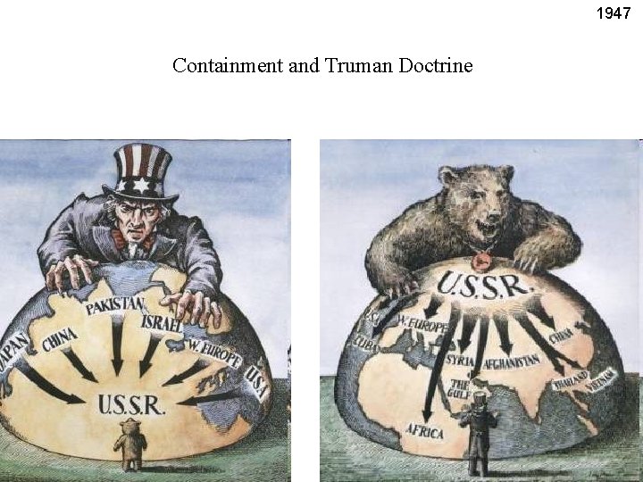 1947 Containment and Truman Doctrine 
