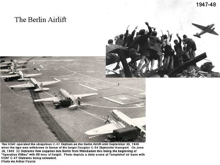 1947 -48 The Berlin Airlift 