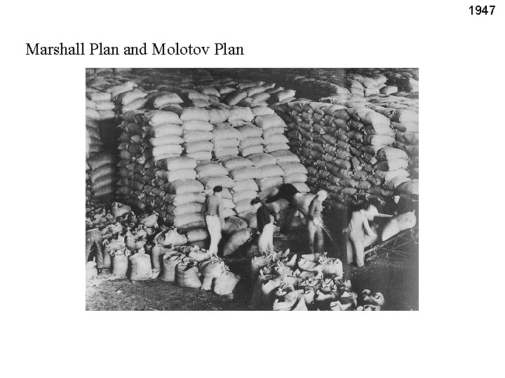 1947 Marshall Plan and Molotov Plan 