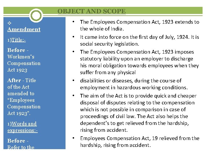 v Amendment 1)Title: Before Workmen‟s Compensation Act 1923 After - Title of the Act