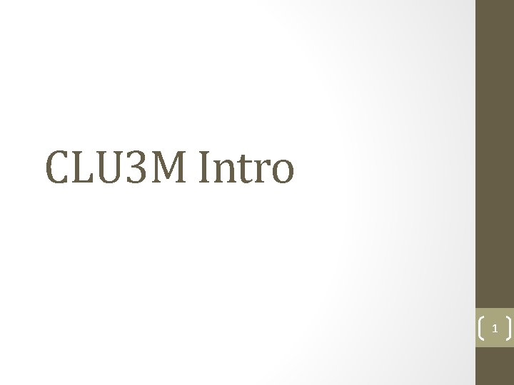 CLU 3 M Intro 1 