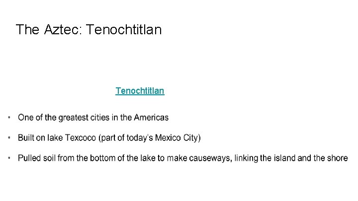 The Aztec: Tenochtitlan 