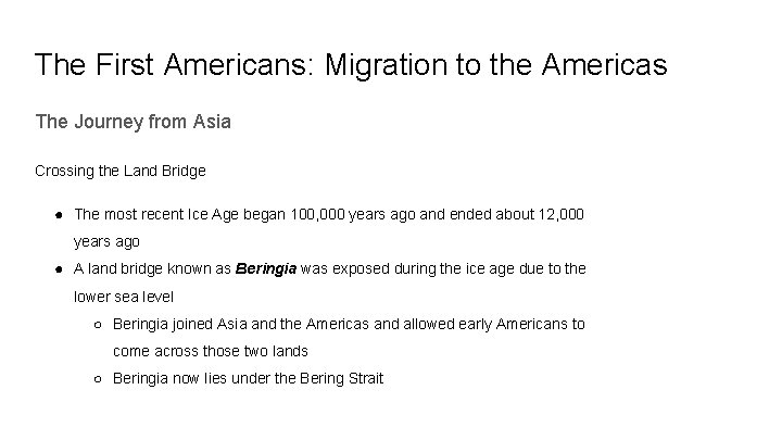 The First Americans: Migration to the Americas The Journey from Asia Crossing the Land