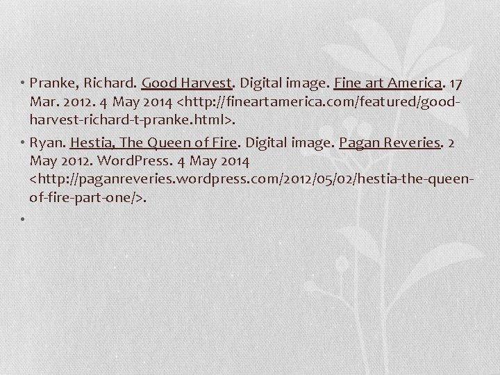  • Pranke, Richard. Good Harvest. Digital image. Fine art America. 17 Mar. 2012.