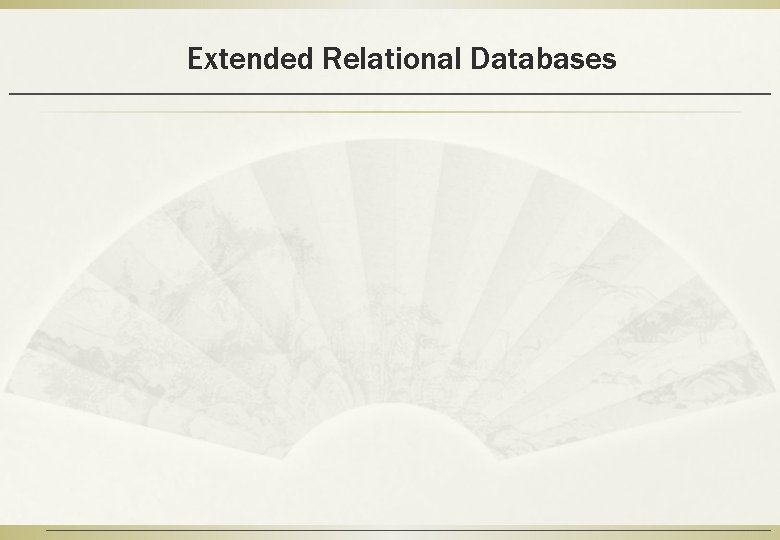 Extended Relational Databases 