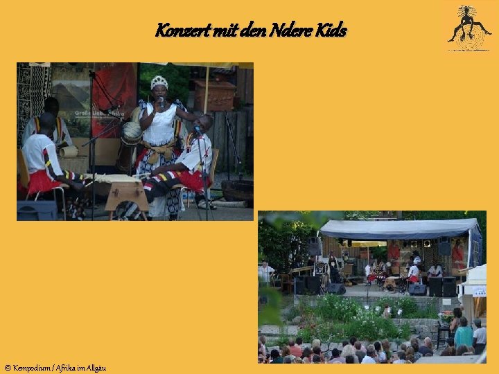 Konzert mit den Ndere Kids © Kempodium / Afrika im Allgäu 