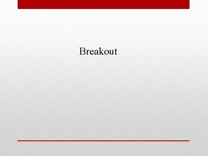 Breakout Breakout