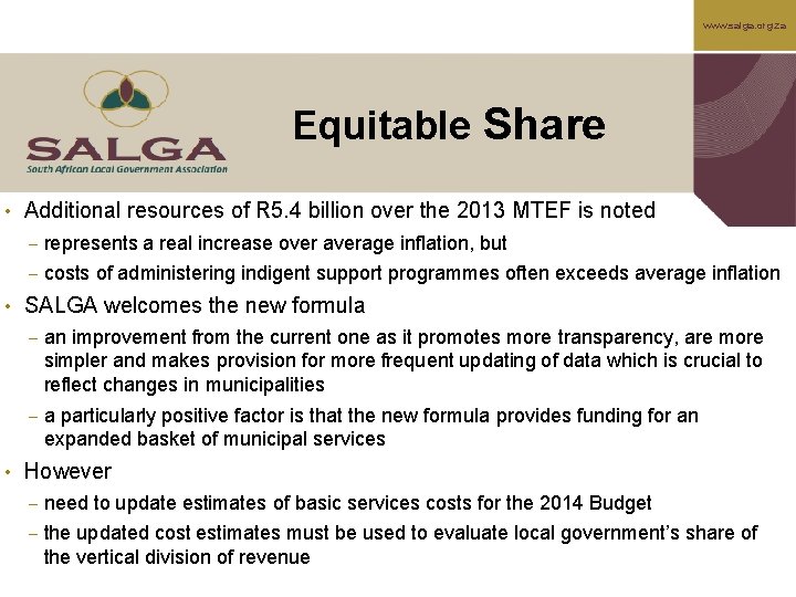 www. salga. org. za Equitable Share • Additional resources of R 5. 4 billion