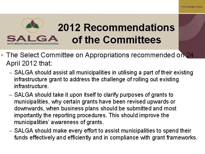 www. salga. org. za 2012 Recommendations of the Committees • The Select Committee on