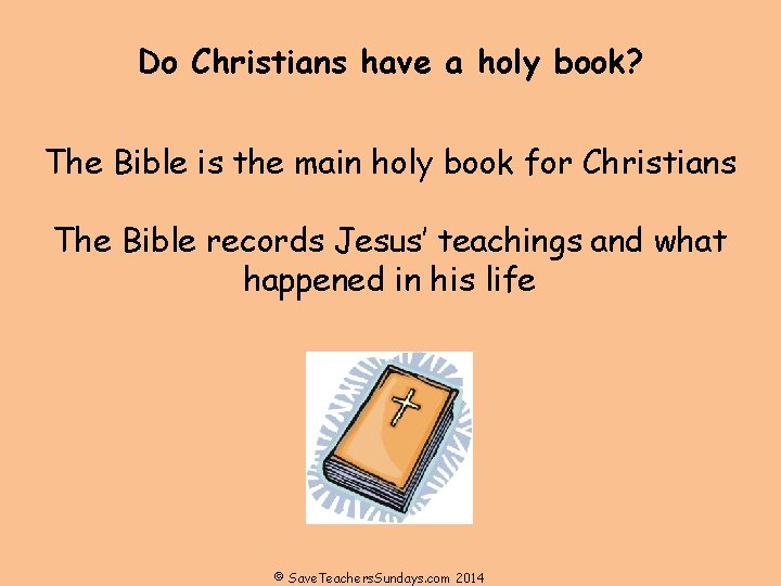 Do Christians have a holy book? The Bible is the main holy book for Do Christians have a holy book? The Bible is the main holy book for