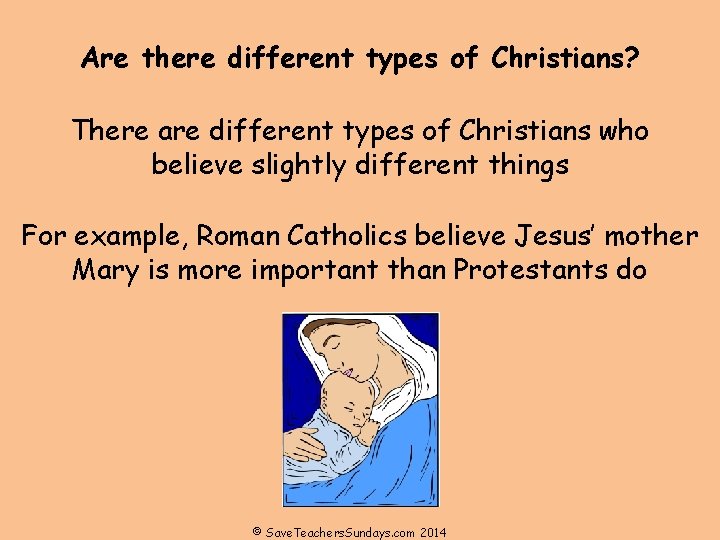 Are there different types of Christians? There are different types of Christians who believe Are there different types of Christians? There are different types of Christians who believe