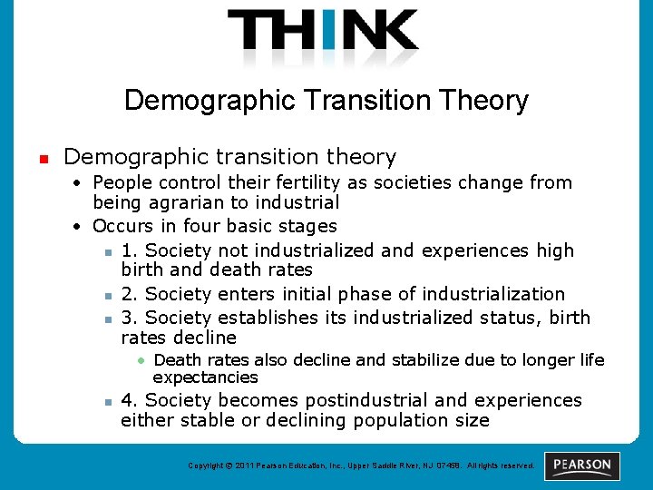 Demographic Transition Theory n Demographic transition theory • People control their fertility as societies