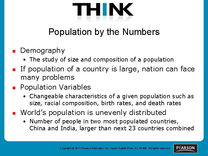 Population by the Numbers n Demography • The study of size and composition of