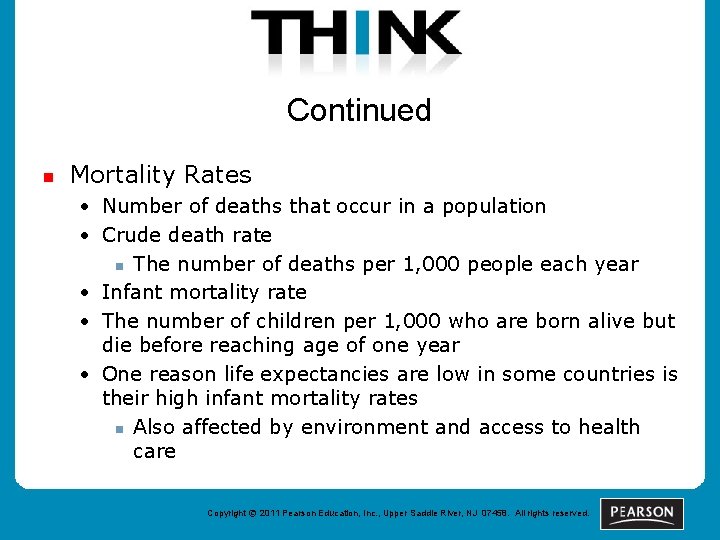 Continued n Mortality Rates • Number of deaths that occur in a population •