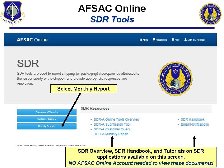 AFSAC Online SDR Tools Select Monthly Report SDR Overview, SDR Handbook, and Tutorials on