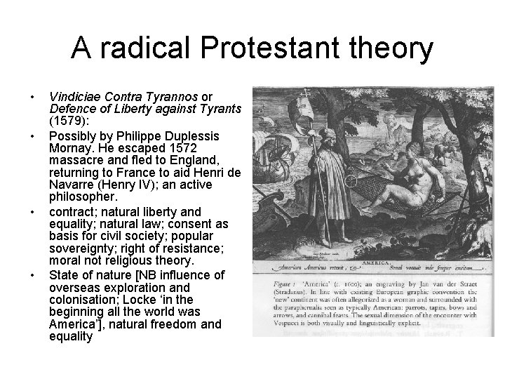 A radical Protestant theory • • Vindiciae Contra Tyrannos or Defence of Liberty against