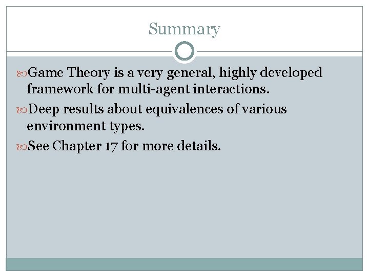 Summary Game Theory is a very general, highly developed framework for multi-agent interactions. Deep Summary Game Theory is a very general, highly developed framework for multi-agent interactions. Deep