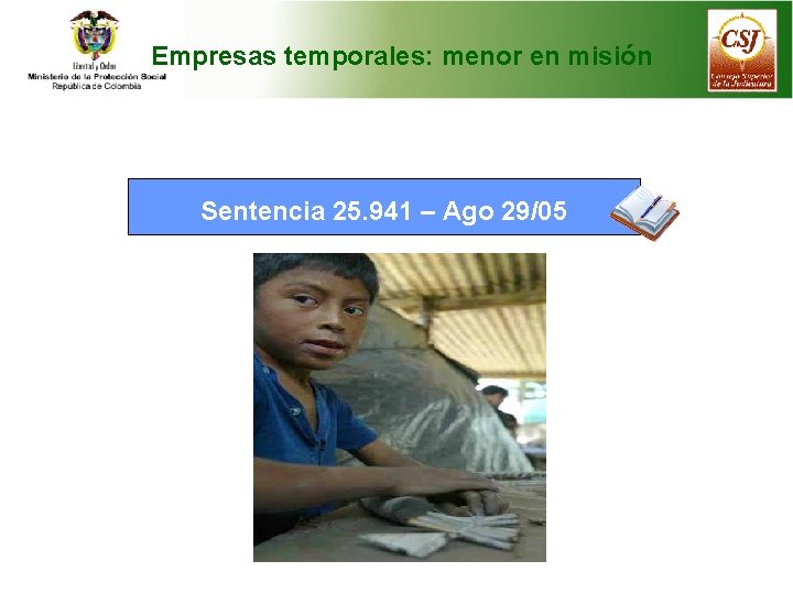 Empresas temporales: menor en misión Sentencia 25. 941 – Ago 29/05 