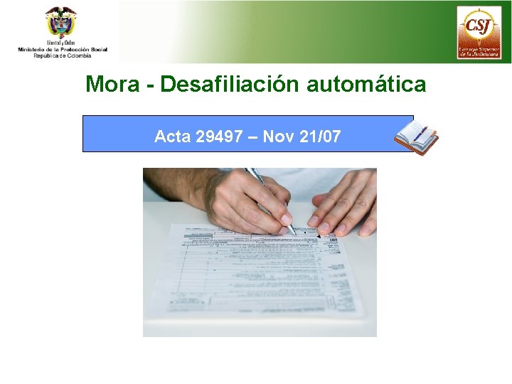 Mora - Desafiliación automática Acta 29497 – Nov 21/07 