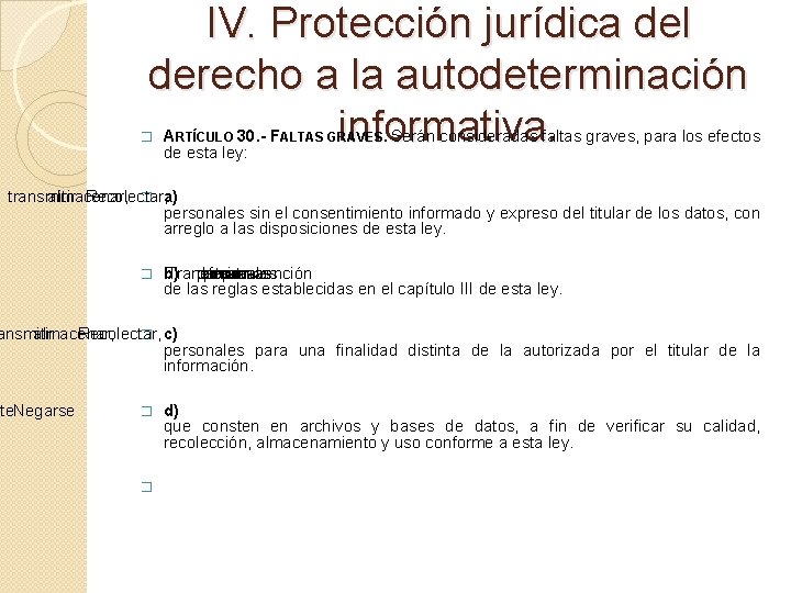 IV. Protección jurídica del derecho a la autodeterminación informativa. � ARTÍCULO 30. - FALTAS