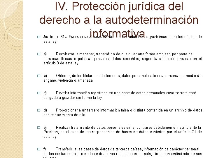 IV. Protección jurídica del derecho a la autodeterminación informativa. � ARTÍCULO 31. - FALTAS