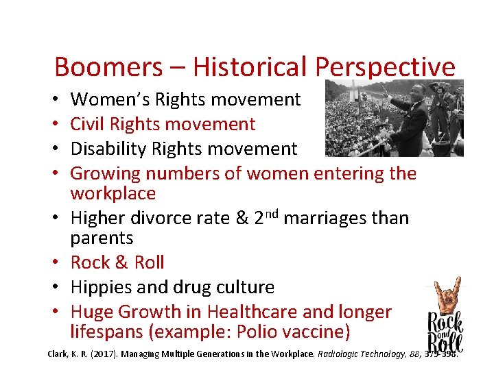 Boomers – Historical Perspective • • Women’s Rights movement Civil Rights movement Disability Rights