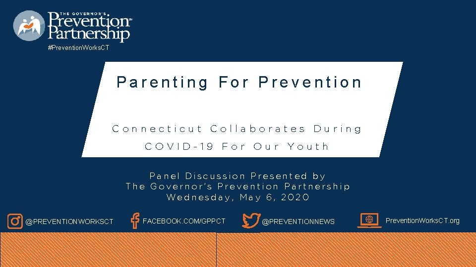 #Prevention. Works. CT Parenting For Prevention Connecticut Collaborates During COVID-19 For Our Youth Panel