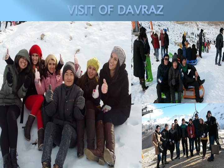 VISIT OF DAVRAZ 