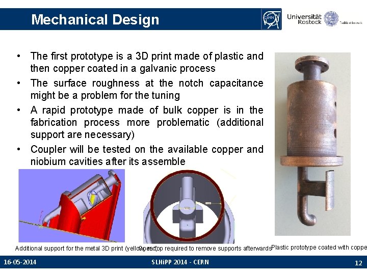 Mechanical Design • The first prototype is a 3 D print made of plastic Mechanical Design • The first prototype is a 3 D print made of plastic