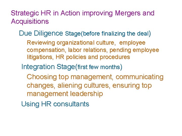 Strategic HR in Action improving Mergers and Acquisitions Due Diligence Stage(before finalizing the deal)