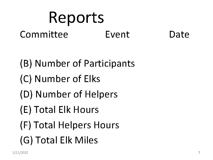 Reports Committee Event Date (B) Number of Participants (C) Number of Elks (D) Number