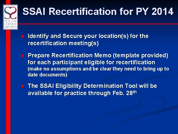 SSAI Recertification for PY 2014 t Identify and Secure your location(s) for the recertification