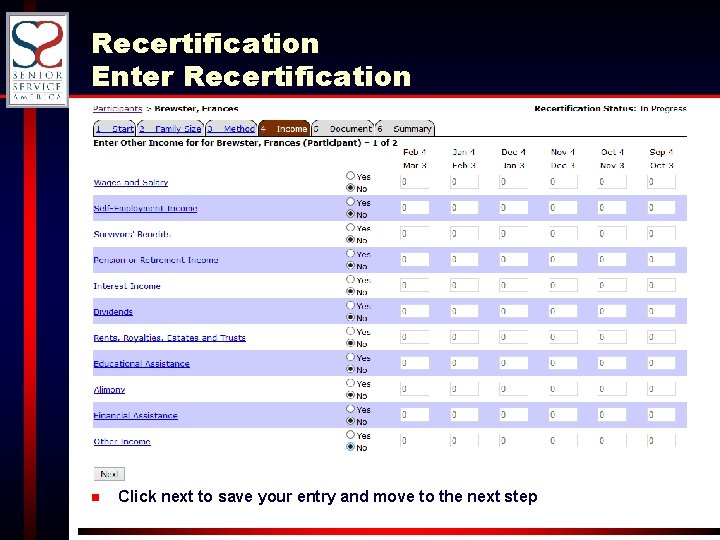 Recertification Enter Recertification n Click next to save your entry and move to the