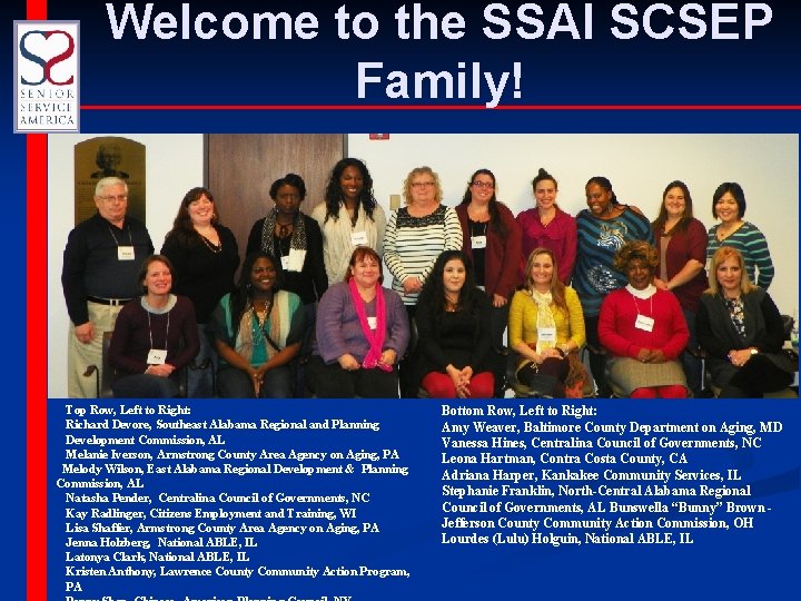 Welcome to the SSAI SCSEP Family! Top Row, Left to Right: Richard Devore, Southeast