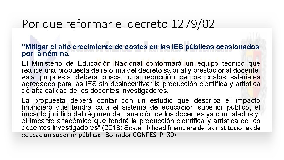 Por que reformar el decreto 1279/02. “Mitigar el alto crecimiento de costos en las Por que reformar el decreto 1279/02. “Mitigar el alto crecimiento de costos en las