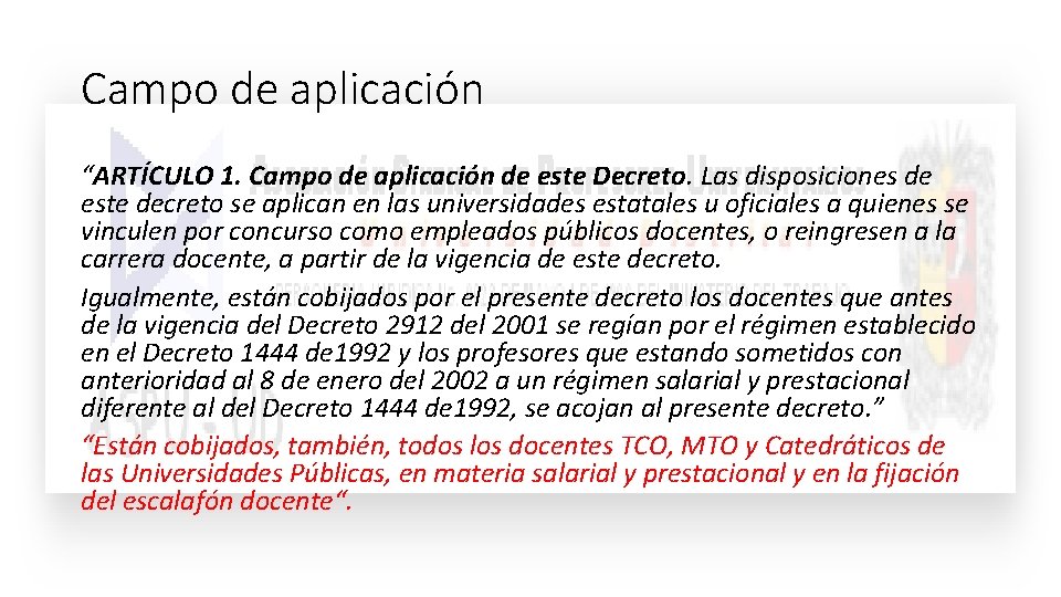 Campo de aplicación “ARTÍCULO 1. Campo de aplicación de este Decreto. Las disposiciones de Campo de aplicación “ARTÍCULO 1. Campo de aplicación de este Decreto. Las disposiciones de