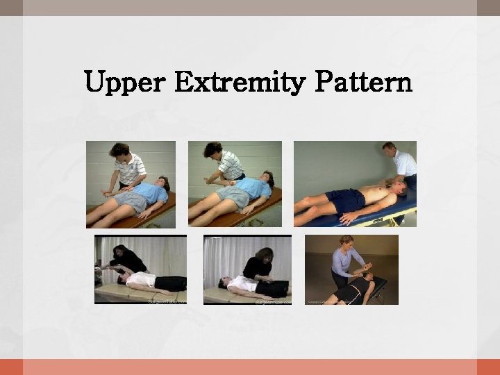 Upper Extremity Pattern 