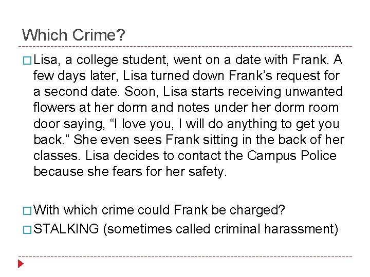 Which Crime? � Lisa, a college student, went on a date with Frank. A