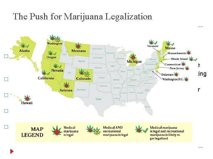 The Push for Marijuana Legalization YES!!! Government makes money by taxing the product and