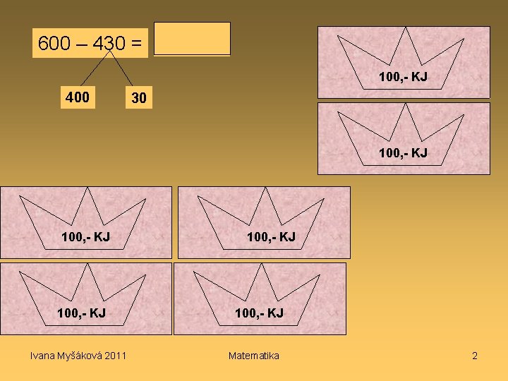 600 – 430 = 170 100, - KJ 400 30 10 KJ 50, -