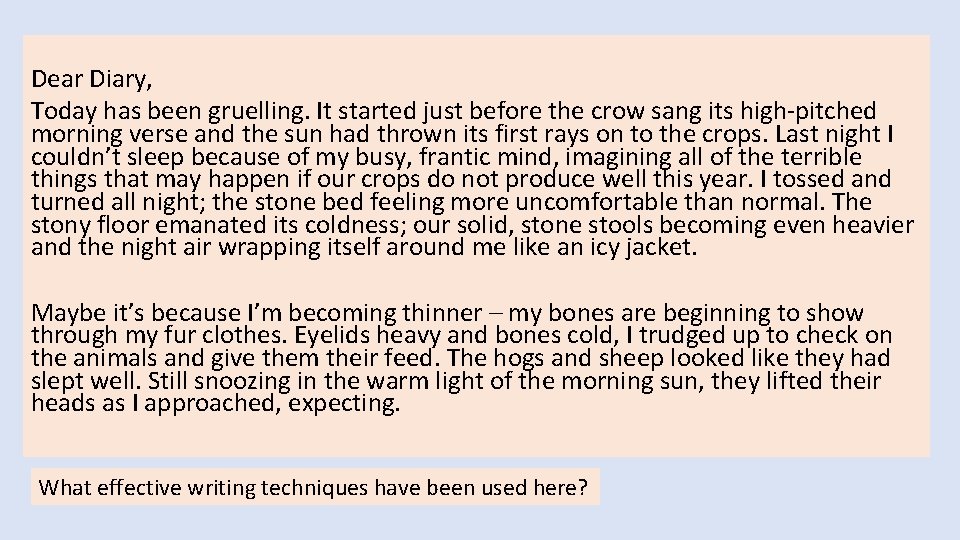 Dear Diary, Today has been gruelling. It started just before the crow sang its Dear Diary, Today has been gruelling. It started just before the crow sang its